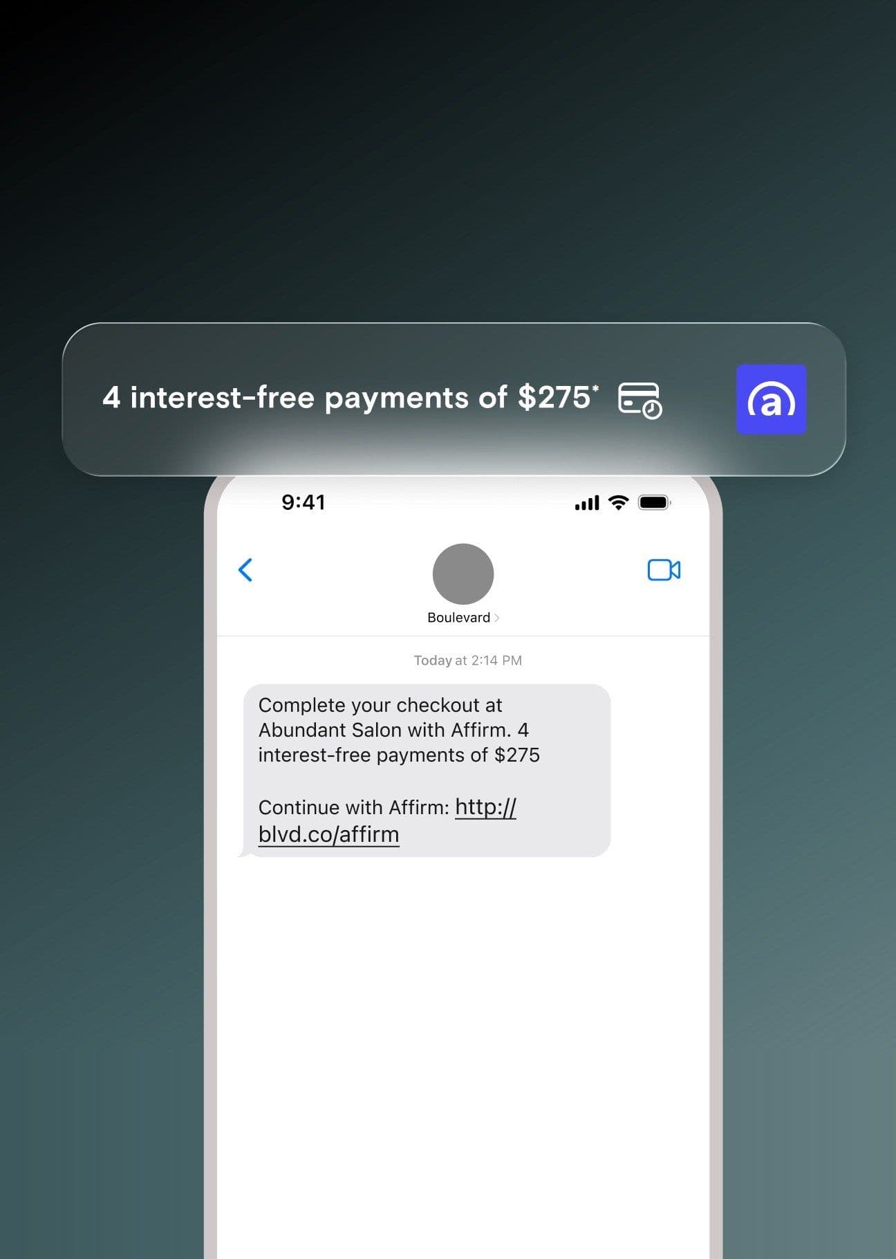 A phone showing a text message from a salon: "Complete your checkout at Abundant Salon with Affirm. 4 interest-free payments of $275", with a link to continue with Affirm.