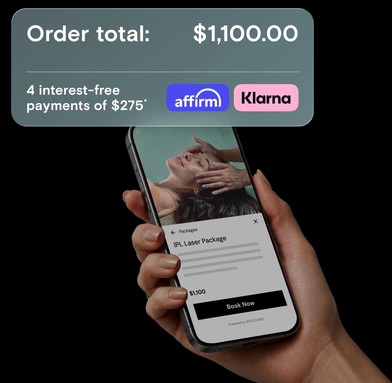 A hand holds a phone showing an IPL laser package ready to book, beneath a card reading “Order total: $1,100.00” and “4 interest-free payments of $275” with the Affirm and Klarna logos.